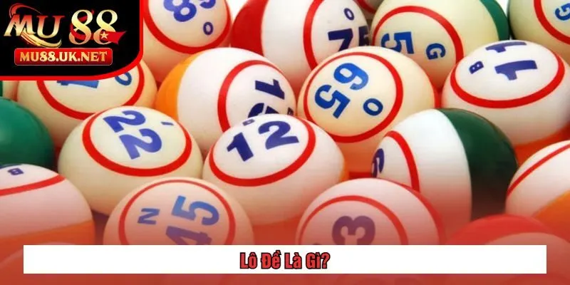 Lô Đề Là Gì?
