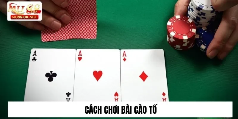 Cách chơi bài cào Tố
